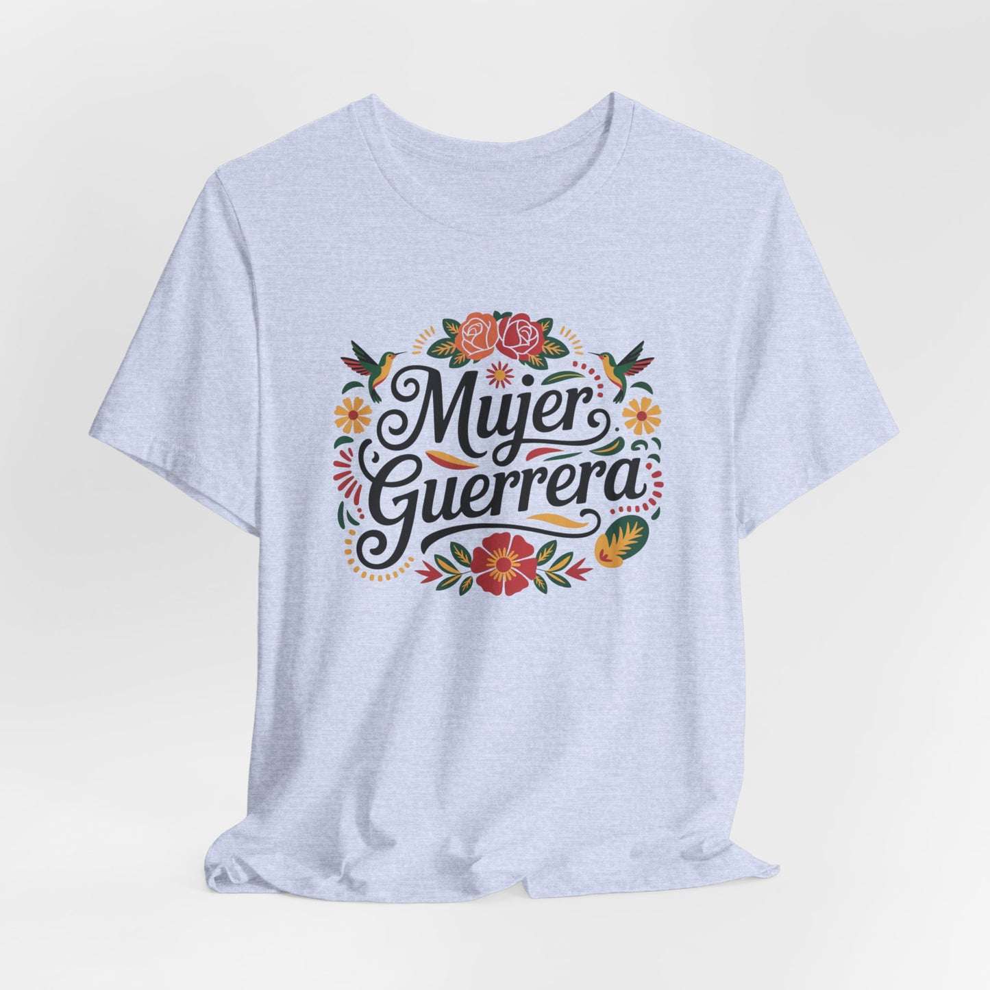 Mujer Guerrera T-Shirt - Latina Power Tee for Strong Women, Hispanic Pride Gift, Warrior Woman Shirt