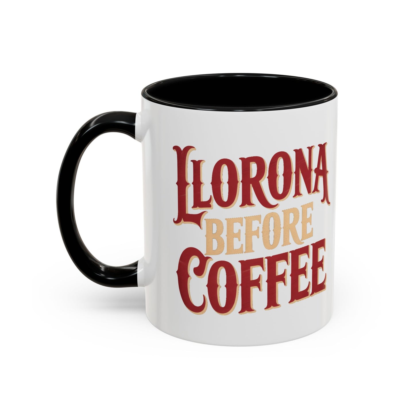 Llorona Before Coffee Mug - Funny Spanish Coffee Cup - Latino Culture Gift - Mexican Folklore Humor - Hispanic Pride Mug