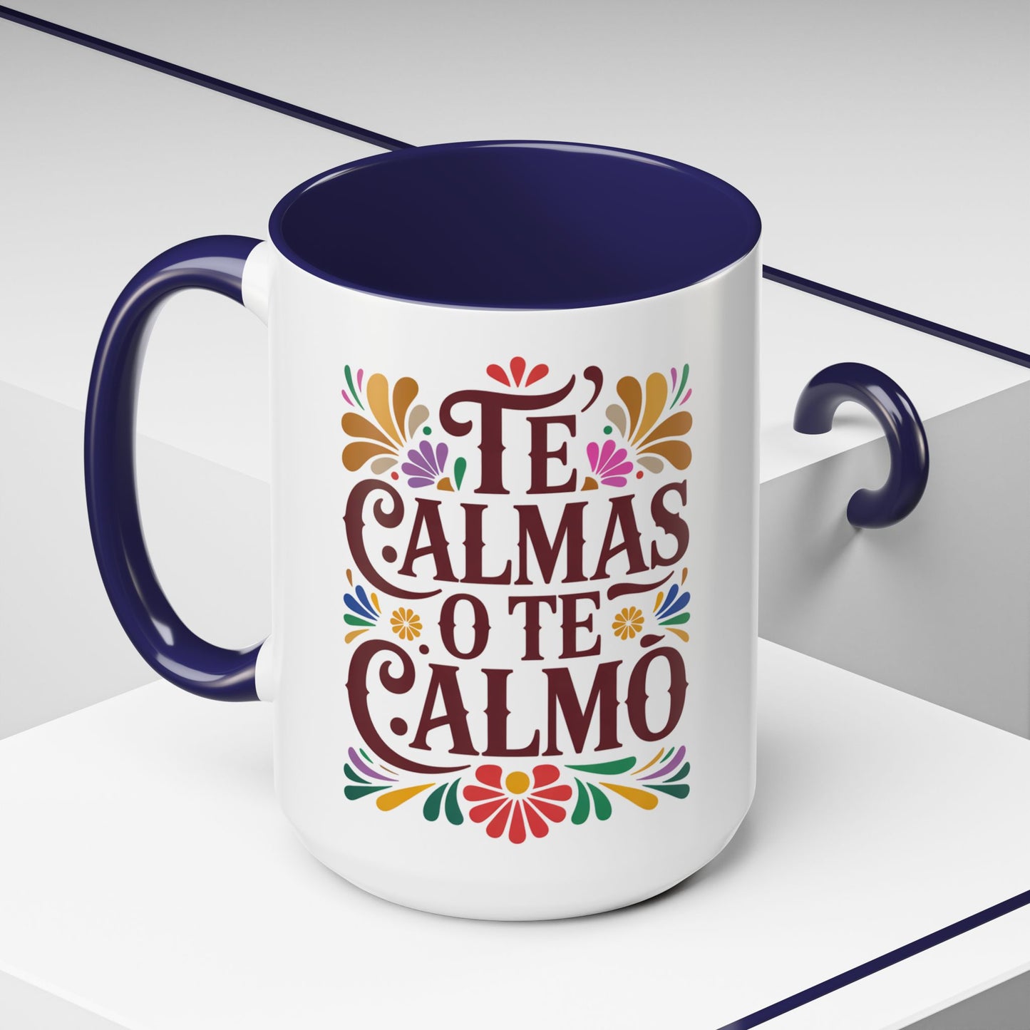 Te Calmas O Te Calmo Mug | Funny Latino Humor Coffee Cup | Sassy Latina Gift | Spanish Sayings Mug | Regalo Gracioso