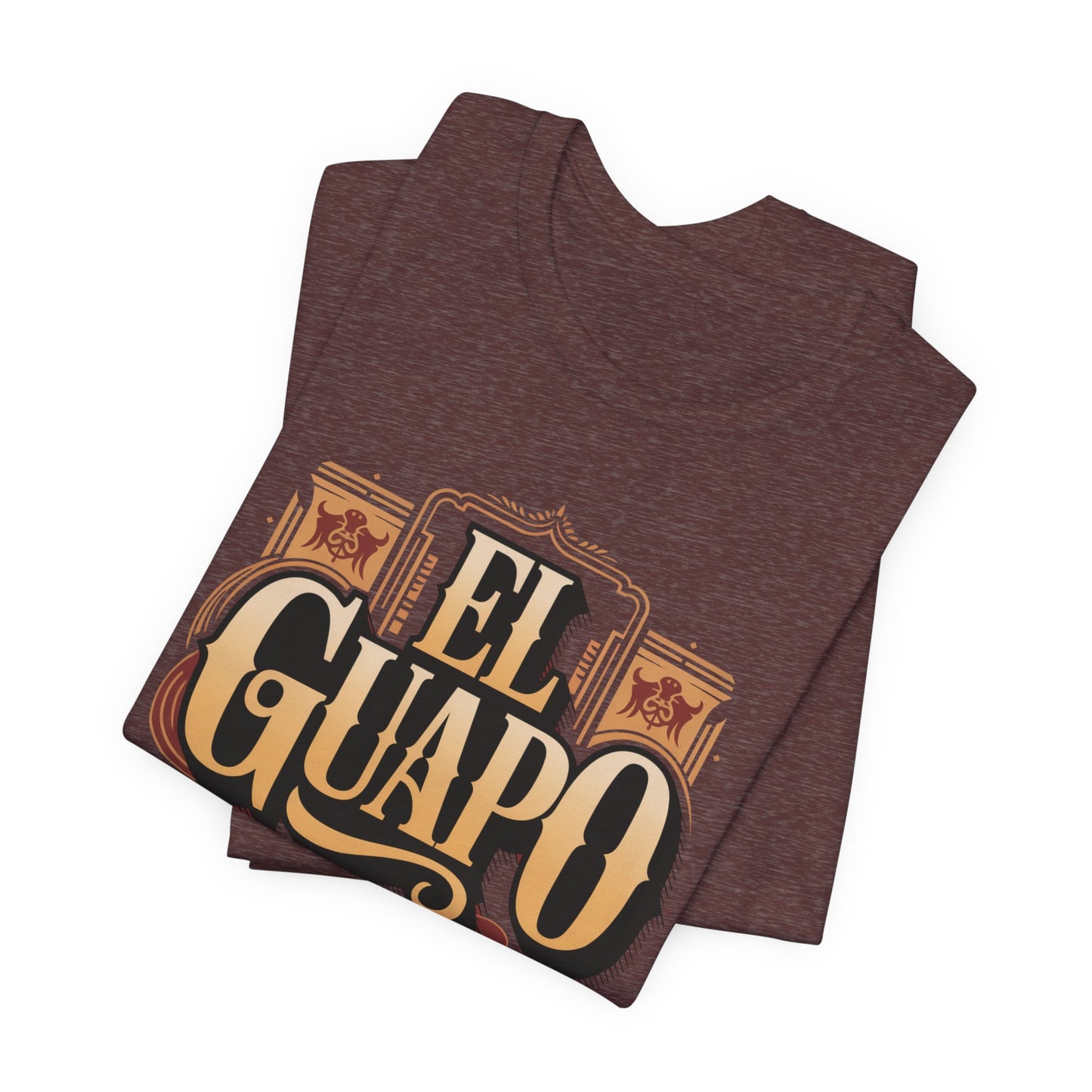 El Guapo T-Shirt - Latino Heritage Tee - Hispanic Gift - Spanish Saying Shirt - Mexican Apparel - Guapo Clothing