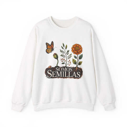 Somos Semillas Sweatshirt - Latino Heritage Pride Wear - Bilingual Apparel Gift for Hispanic Culture Lovers