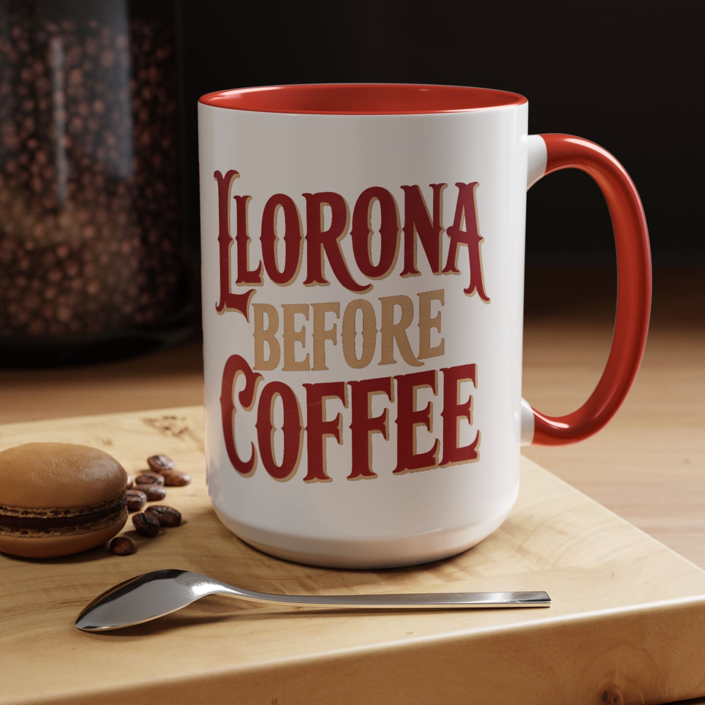 Llorona Before Coffee Mug - Funny Spanish Coffee Cup - Latino Culture Gift - Mexican Folklore Humor - Hispanic Pride Mug