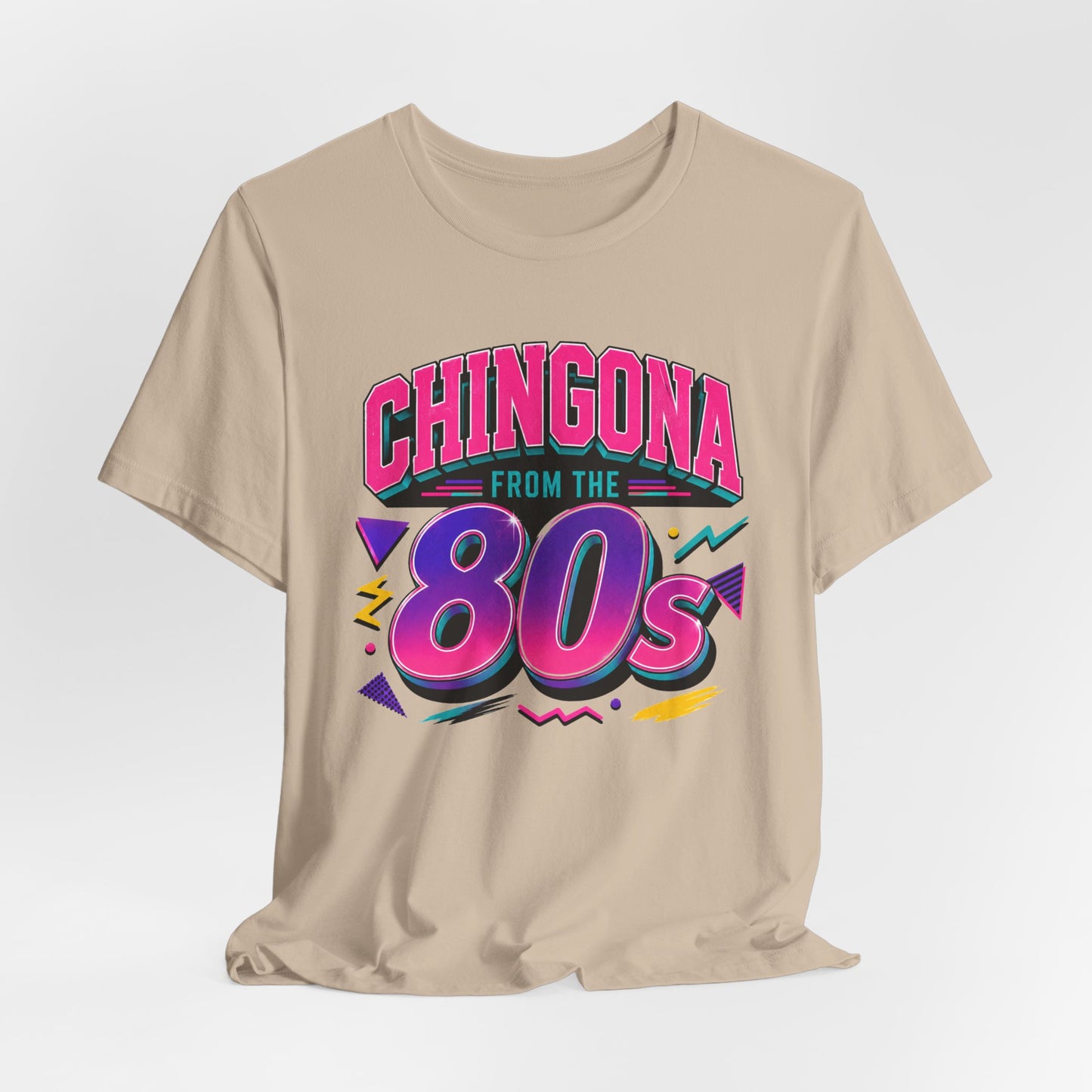 Chingona from the 80s T-Shirt - Latina Power Shirt - Gift for Her Latina - Regalos para Mujer - Spanish Empowerment Tee
