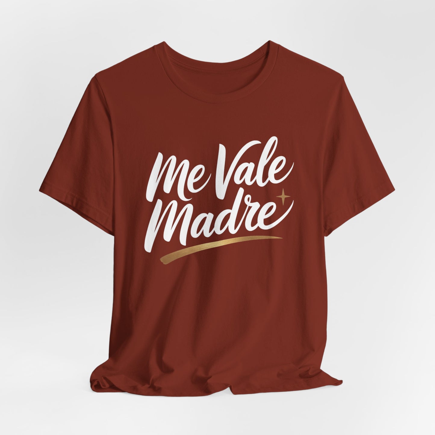 Me Vale Madre T-Shirt - Funny Spanish Tee, Latino Attitude Wear, Mexican Humor Shirt, Hispanic Family Gift