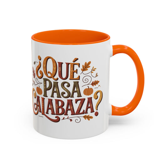 Que Pasa Calabaza Mug - Funny Spanish Coffee Cup for Hispanic Heritage & Latino Culture Autumn Vibes Gift