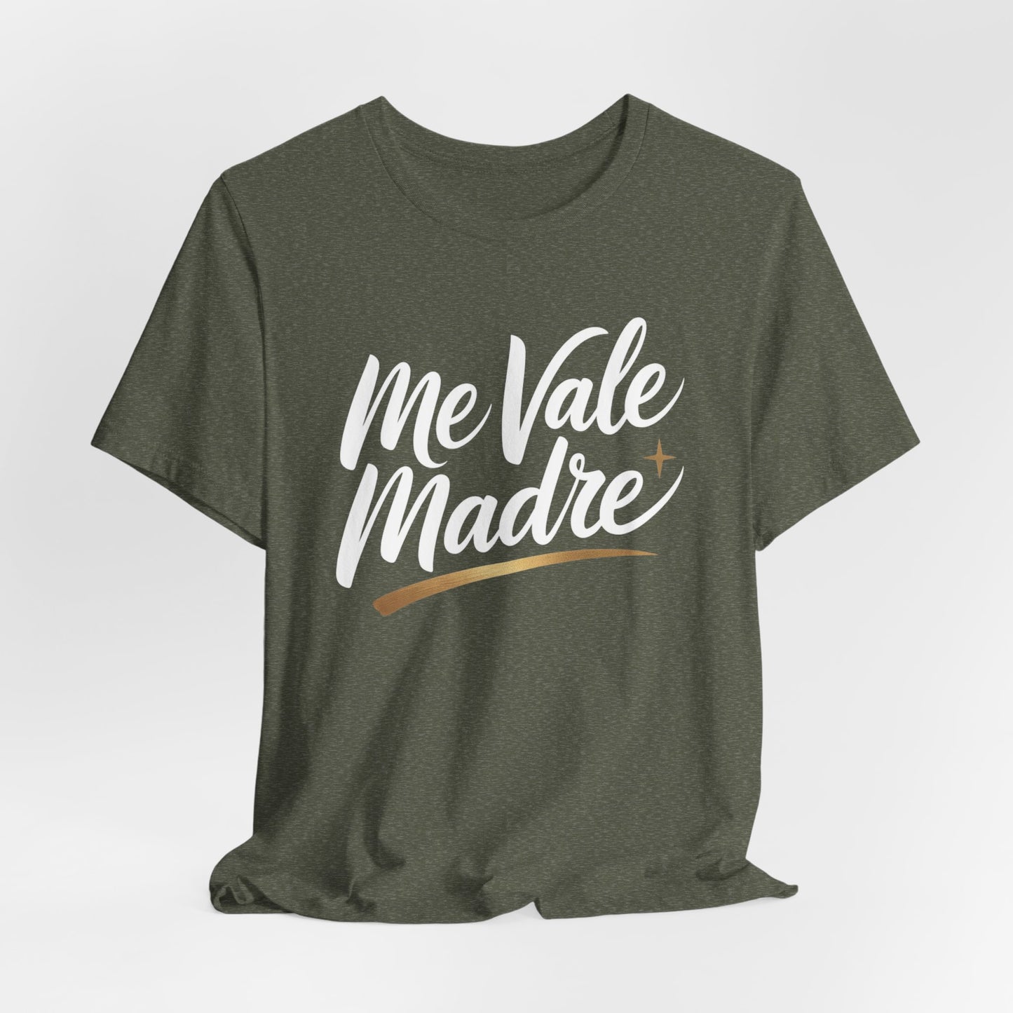 Me Vale Madre T-Shirt - Funny Spanish Tee, Latino Attitude Wear, Mexican Humor Shirt, Hispanic Family Gift