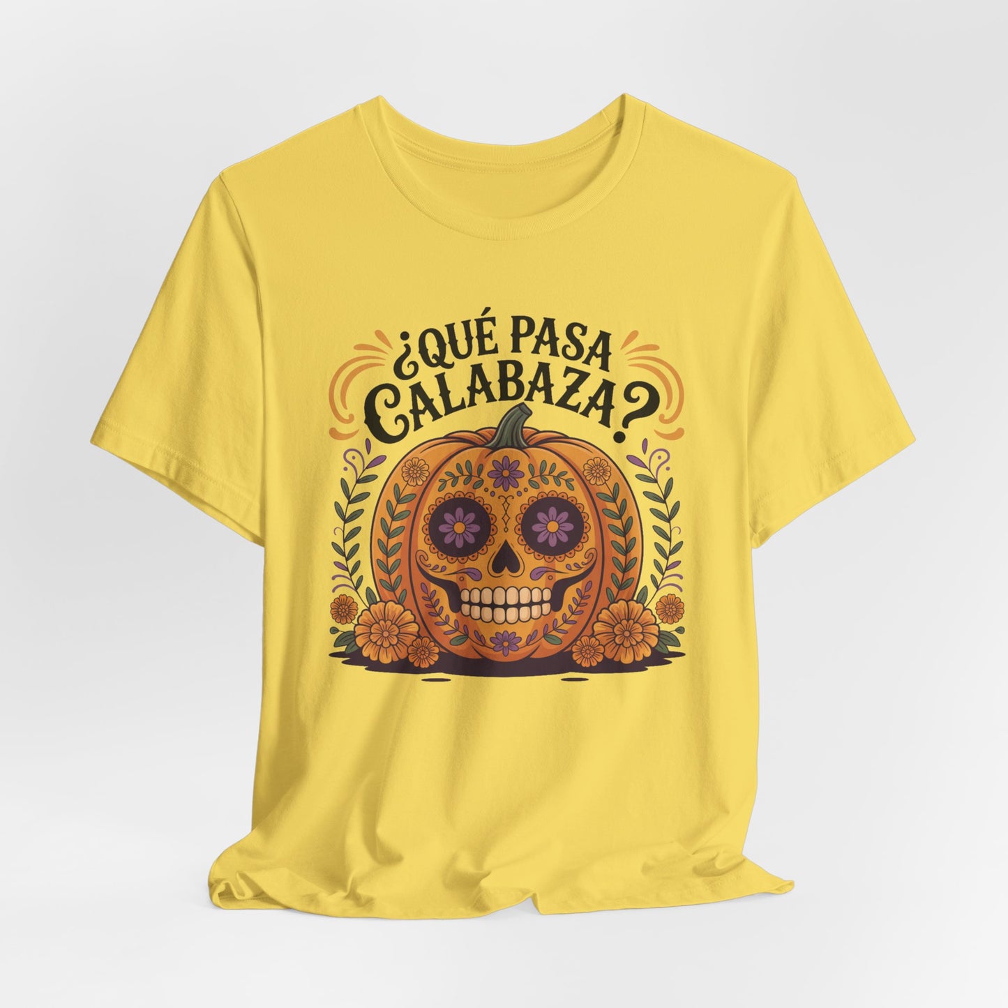 Que Pasa Calabaza T-Shirt - Funny Spanish Phrase Tee - Latino Culture Hispanic Heritage Gift - Bilingual Humor Shirt