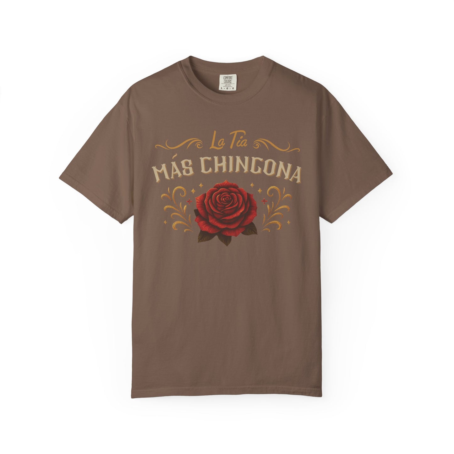 La Tia Mas Chingona Shirt T-Shirt — Tia Chingona Gift (view 9 of 13)