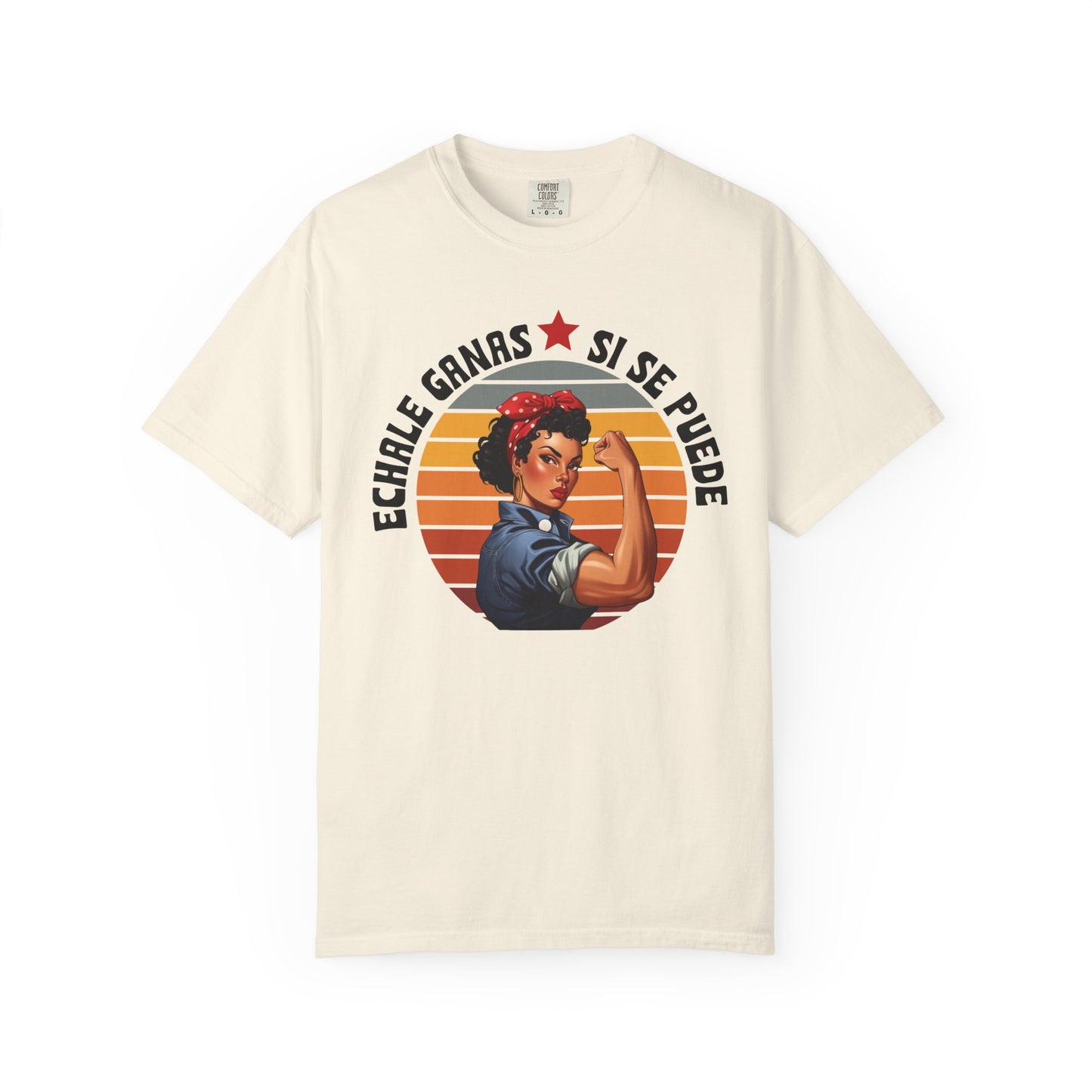 Echale Ganas Shirt, Si Se Puede Latina Empowerment Shirt,  Dolores Huerta Cesar Chavez, Strong Latina Feminist Tee