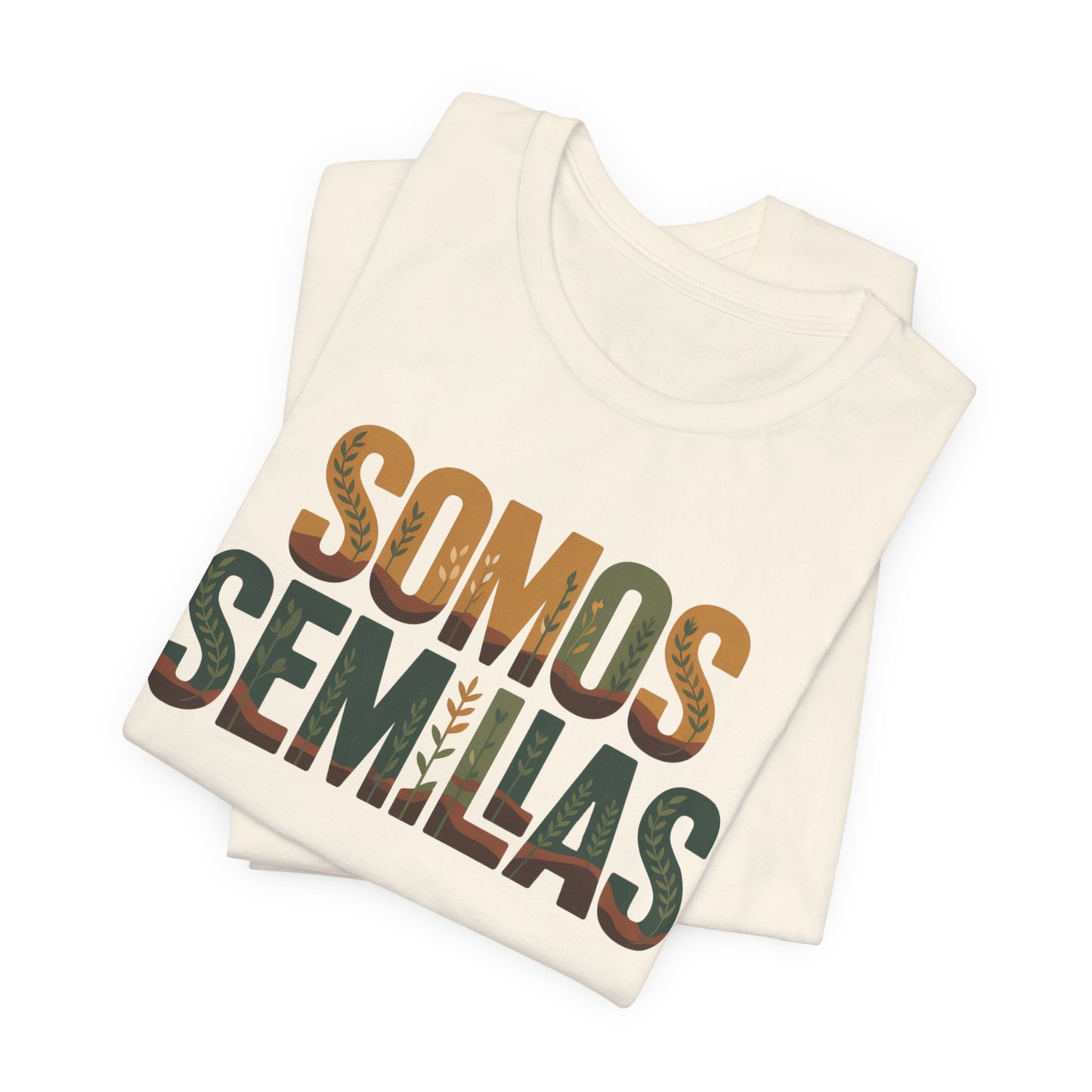 Somos Semillas T-Shirt - We Are Seeds Tee - Latino Heritage Gift - Hispanic Pride Shirt - Inspirational Latino Camiseta