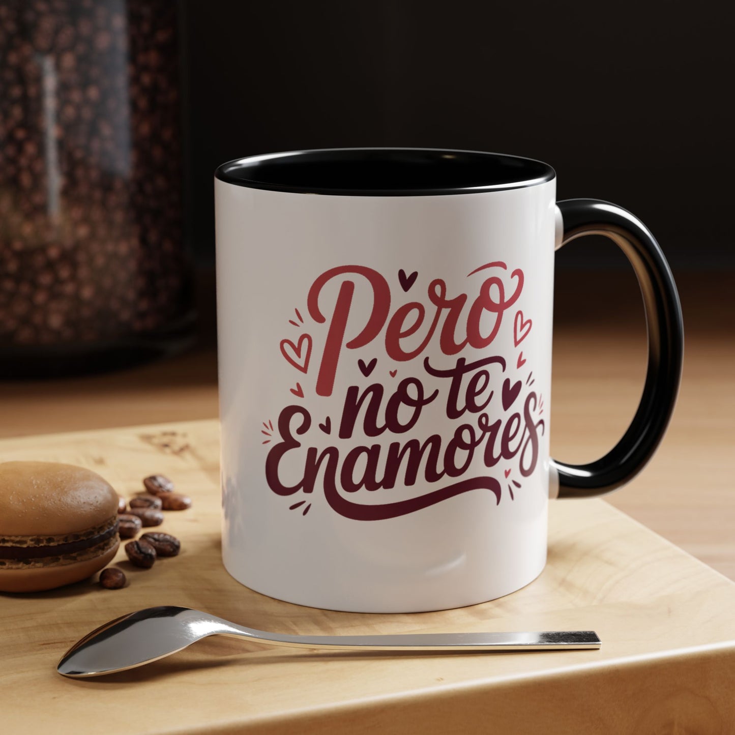 Pero No Te Enamores Mug - Funny Spanish Coffee Cup | Latino Humor Love Gift | Hispanic Relationship Mug | Amor Quotes