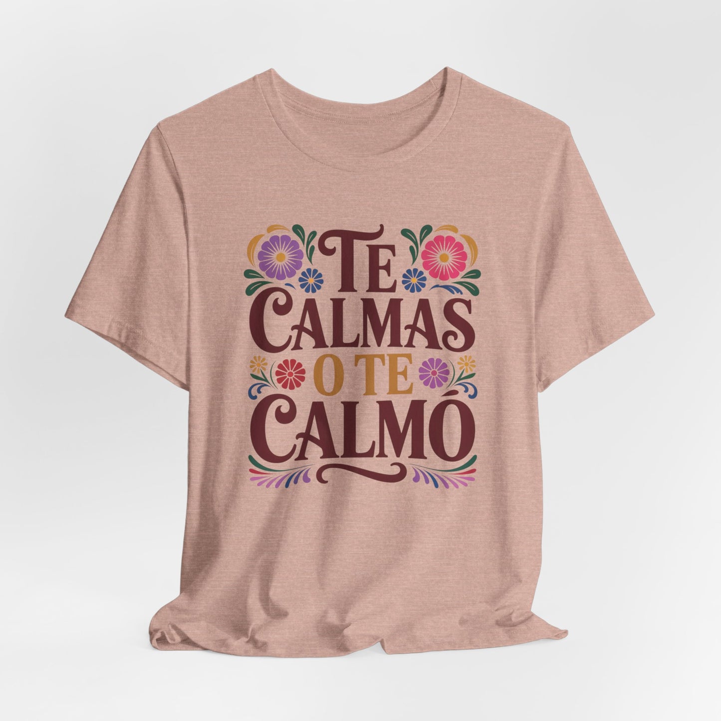 Te Calmas O Te Calmo T-Shirt - Funny Spanish Meme Shirt - Latino Humor Tee - Sassy Hispanic Gift - Bilingual Humor Tshirt