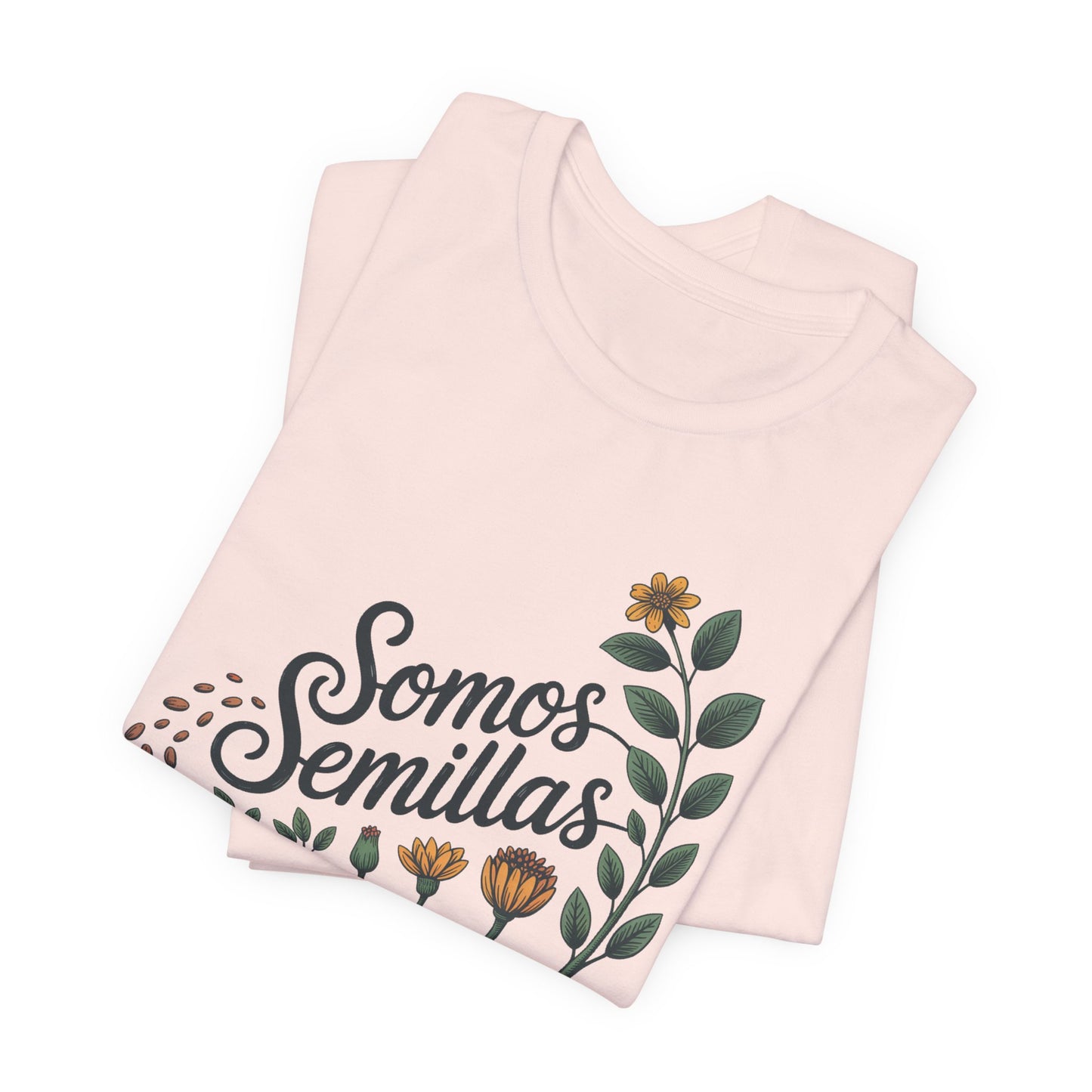 Somos Semillas T-Shirt | Latino Heritage Tee | Hispanic Culture Gift | Latinx Apparel | Somos Fuertes Shirt