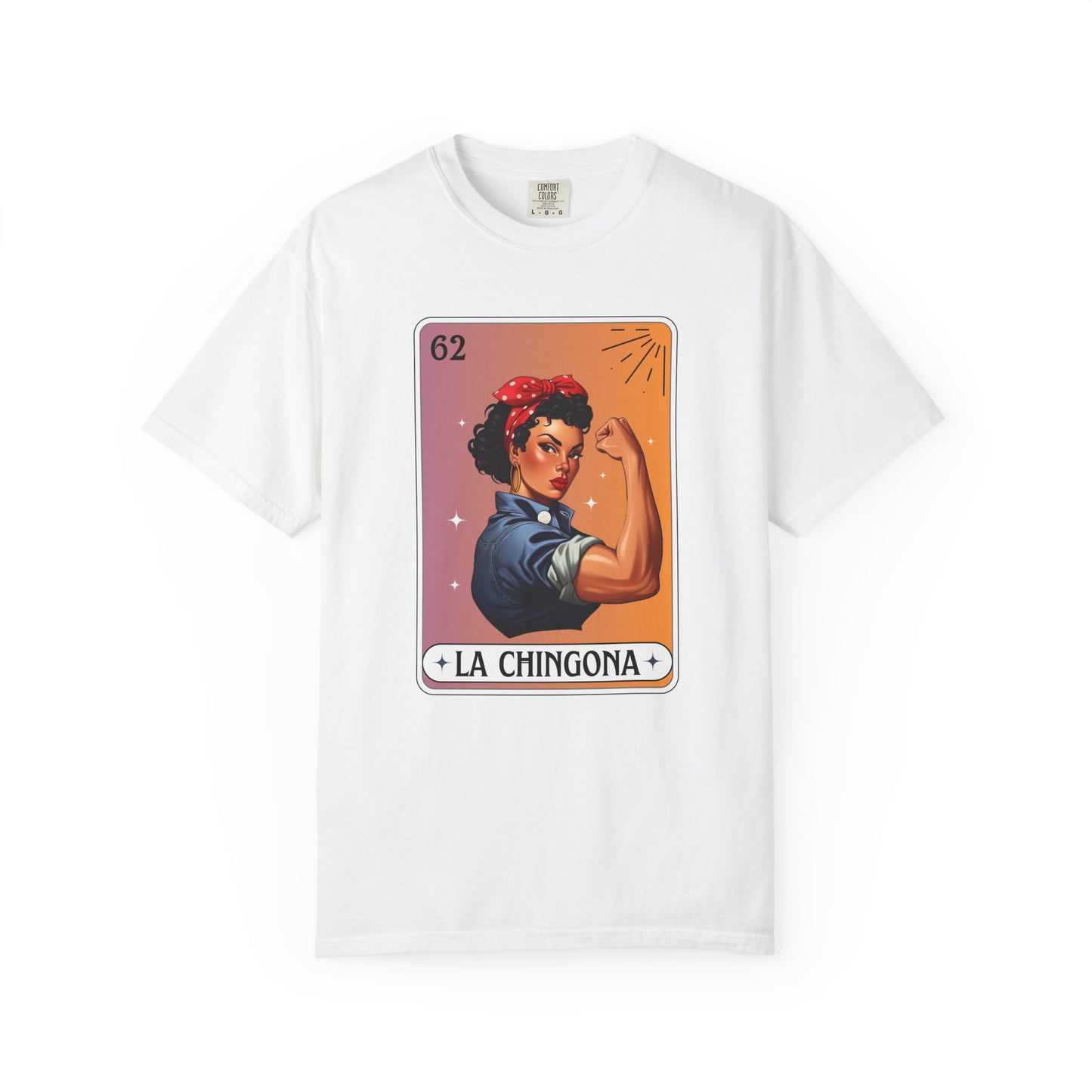 La Chingona Loteria Shirt | Strong Woman Latina Empowerment , Feminist Shirt, Gift for Her , Mexican Shirt , Latina Shirt