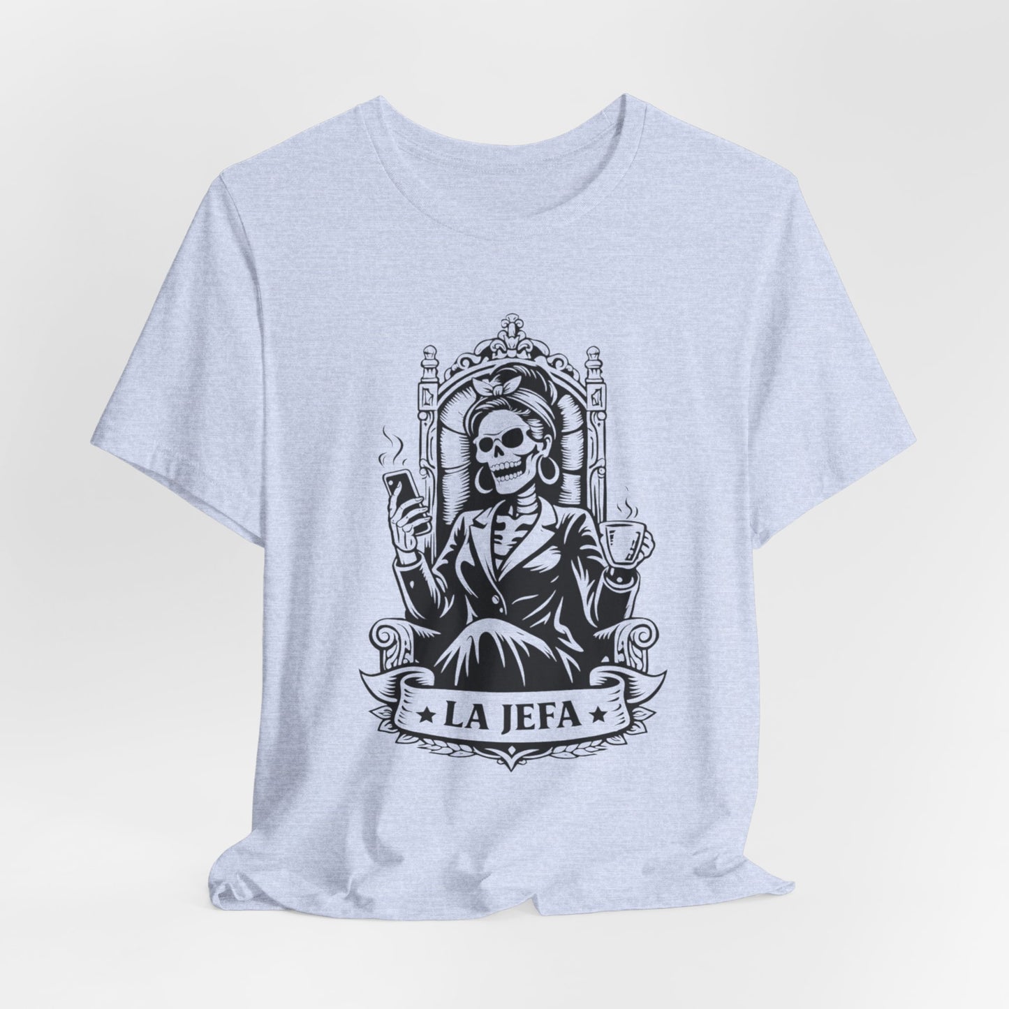 La Jefa T-Shirt - Latina Boss Lady Tee - Hispanic Empowerment Gift - Mujer Fuerte Shirt - Spanish Boss Gift